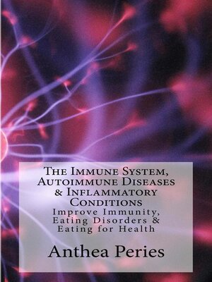 cover image of The Immune System, Autoimmune Diseases & Inflammatory Conditions